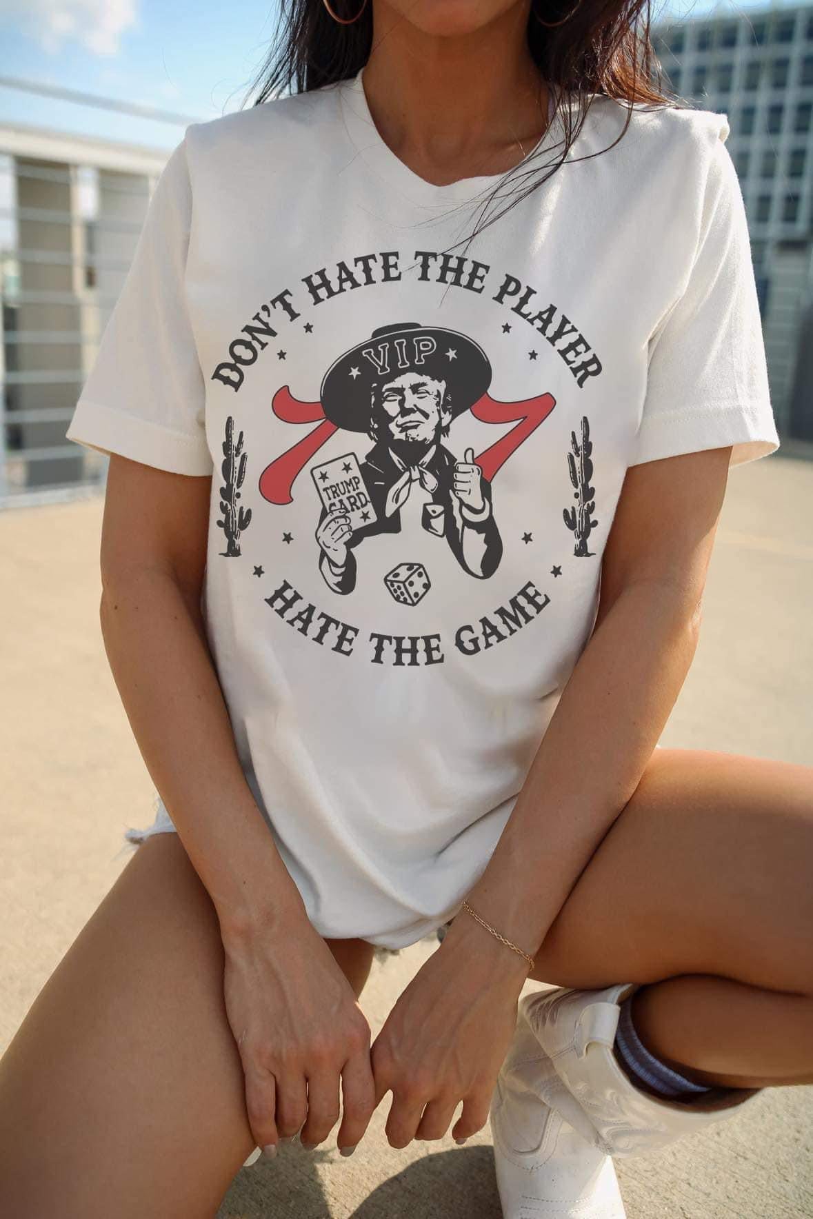 Don’t Hate the Player Trump Graphic TeeS